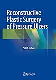 Reconstructive Plastic Surgery of Pressure Ulcers