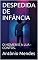 Livro DESPEDIDA DE INFÂNCIA : O HOMEM E A LUA - CONTOS. (01)
