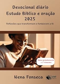 Devocional diário - Estudo bíblico e oração: Reflexões que transformam e fortalecem a fé
