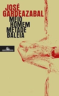 Livro Meio homem metade baleia