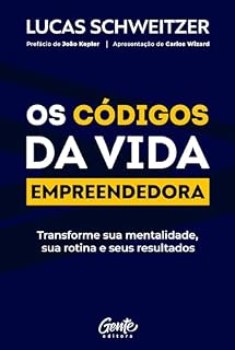 Livro Os códigos da vida empreendedora: Transforme sua mentalidade, sua rotina e seus resultados