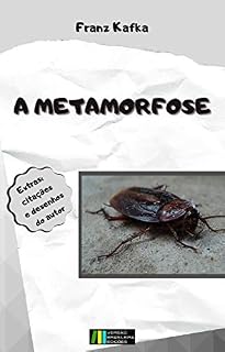 Livro A metamorfose: extras - contém desenhos e citações do autor.