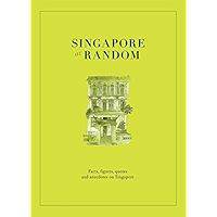 Singapore at Random: Facts, figure, quotes and anecdotes on Singapore (At Random Series) book cover