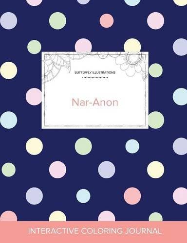 Adult Coloring Journal: Nar-Anon (Butterfly Illustrations, Polka Dots) Paperback – Import, 26 Sep 2016