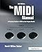 The MIDI Manual, Third Edition: A Practical Guide to MIDI in the Project Studio (Audio Engineering S by 