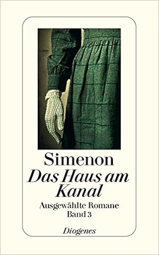Das Haus Am Kanal Ausgewahlte Romane Detebe Amazon De Simenon Georges Vogel Ursula Bucher