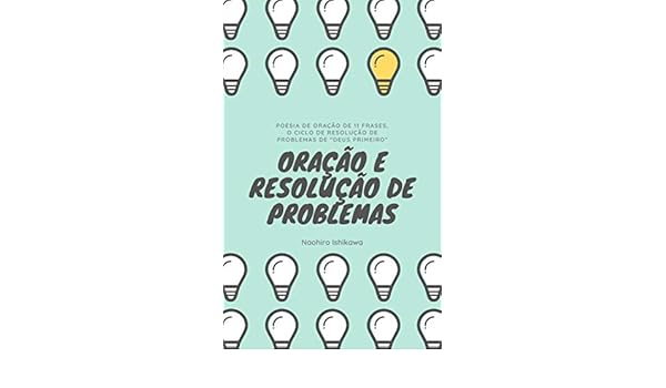 Amazon.com: ORAÇÃO E RESOLUÇÃO DE PROBLEMAS: Cada pessoa ...