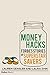 Money Hacks: Forbes Stories Of Superstar Savers