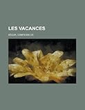 Les Vacances (French Edition) by 