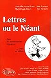 Lettres ou le Néant : Avoir des connaissances littéraires... Savoir les utiliser by