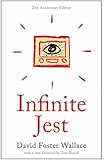 Infinite Jest: A Novel -- 20th Anniversary Edition
