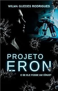 Livro Projeto Eron: E se ele fosse um vírus?