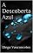 Livro A Descoberta Azul