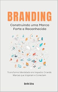Livro Branding: Construindo uma Marca Forte e Reconhecida