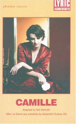 Camille: After La Dame aux Camélias by Alexandre Dumas fils (Absolute Classics)
