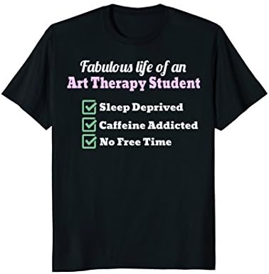 Art Psychology Therapy Graduate Student Funny T-Shirt
