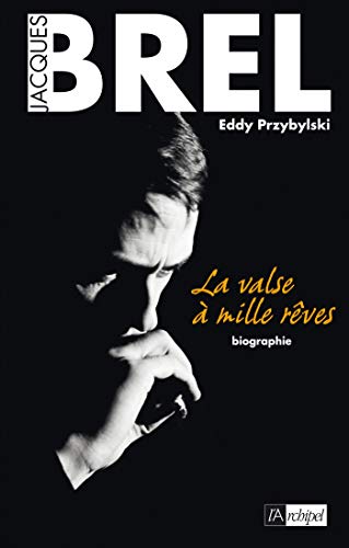 Jacques Brel : La valse à mille rêves by Eddy Przybylski