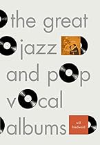 The Great Jazz and Pop Vocal Albums The Great Jazz and Pop Vocal Albums
