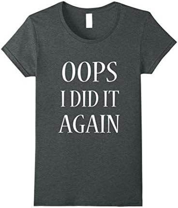 Womens I'm Pregnant Shirt Oops I Did It Again XL Dark Heather