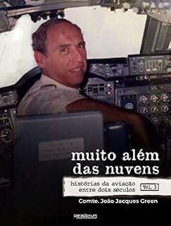 Livro Muito além das nuvens: Histórias da aviação entre dois séculos - Volume 3