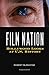 Film Nation: Hollywood Looks at U.S. History, Revised Edition