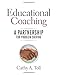 Educational Coaching: A Partnership for Problem Solving