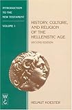 "Introduction to the New Testament History, Culture and Religion of the Hellenistic Age v. 1" av Helmut Koester
