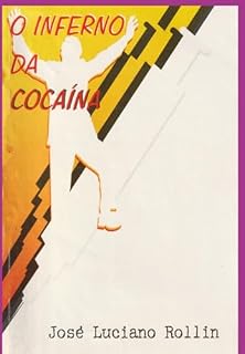 Livro O Inferno Da Cocaína