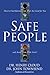 Safe People: How to Find Relationships That Are Good for You and Avoid Those That Aren't