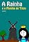 Livro A Rainha e o Moinho de Trigo: Livro infantil