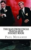 The Man from UNCLE Travia Quiz Pocket Book by Paul Mohamed