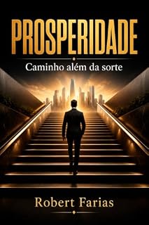 Livro Prosperity Tows Happiness: Ao despertar você consegue a almejada felicidade