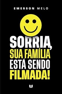 Livro Sorria, sua família está sendo filmada!