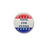 CafePress - Vote For Pedro Button Mini Button - 1