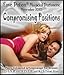 Love Potion Compromising Positions ~ 1/3 Fl. Oz. Pheromone Enhanced Perfume Oil for Women