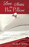 Image de Love Notes on His Pillow - Everyday Ways to Keep Your Marriage Alive