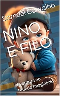 Livro NINO E FILO: Aventura no Mundo Imaginário