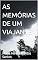 Livro AS MEMÓRIAS DE UM VIAJANTE