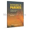 Dutifulness to Parents in the Light of the Holy Qur'an and the Authentic Sunnah