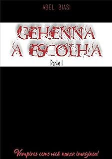 Livro Gehenna   A Escolha   Parte I