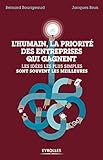 L'humain, la priorité des entreprises qui gagnent: Les idées les plus simples sont souvent les meilleures (EYROLLES) (French Edition) by