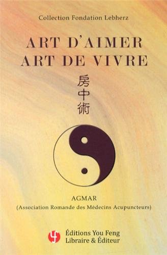 Art d'aimer, art de vivre