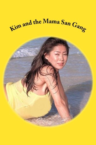 Kim and the Mama San Gang: Roll It Over