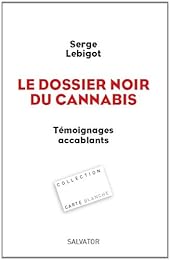 Le  dossier noir du cannabis