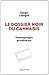 Le dossier noir du cannabis : Témoignages accablants by