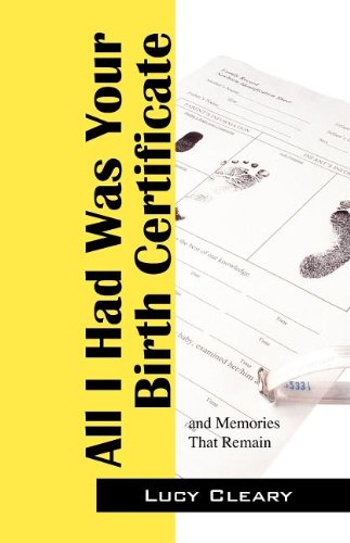 Download All I Had Was Your Birth Certificate: And Memories That Remain Download All I Had Was Your Birth Certificate: And Memories That Remain