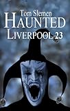 Haunted Liverpool 23