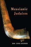Messianic Judaism: A Critical Anthology