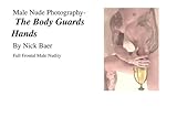 Male Nude Photography- The Body Guards Hands by 