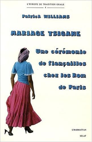 Buy Mariage Tsigane Une Ceremonie De Fiancailles Chez Les Rom De